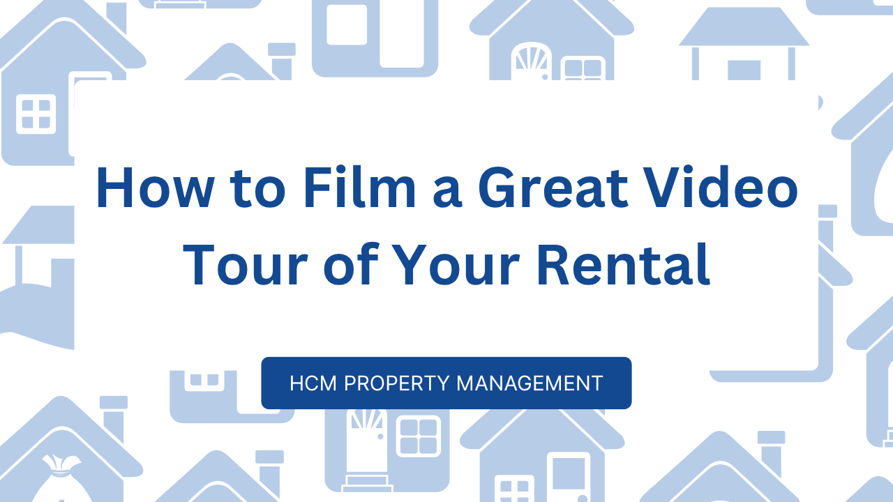 How to Film a Great Video Tour of Your Rental